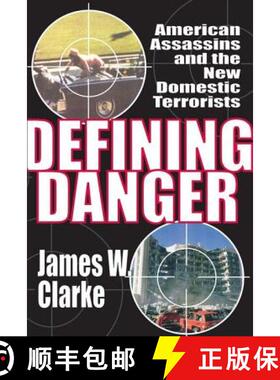 【3-4周达】Defining Danger : American Assassins and the New Domestic Terrorists [9781412845908]