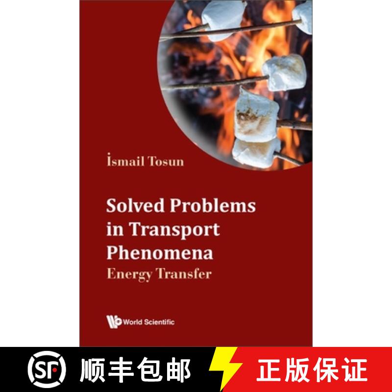 【3-4周达】Solved Problems in Transport Phenomena: Energy Transfer [9789811274299]