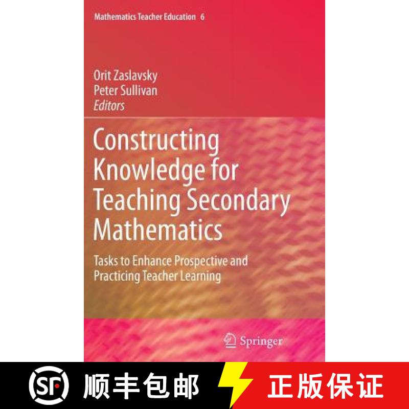 【3-4周达】Constructing Knowledge for Teaching Secondary Mathematics : Tasks to enhance prospective a... [9781461428633]