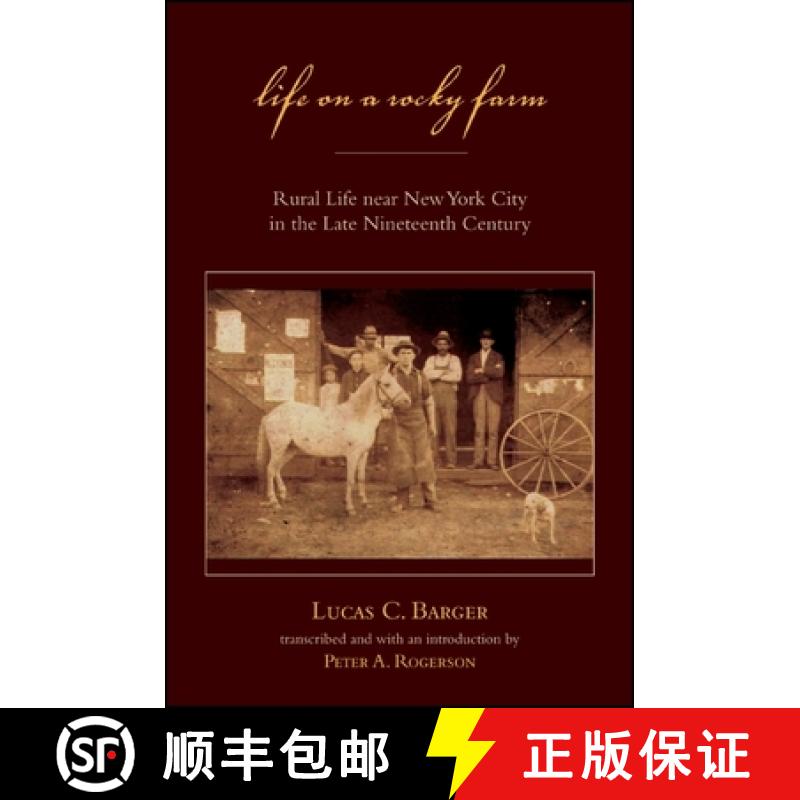 【3-4周达】Life on a Rocky Farm: Rural Life Near New York City in the Late Nineteenth Century [9781438446028]