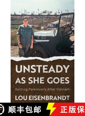 【3-4周达】Unsteady As She Goes: Battling Parkinson's After Vietnam [9781950794713]