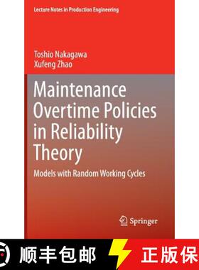 【3-4周达】Maintenance Overtime Policies in Reliability Theory : Models with Random Working Cycles [9783319208121]