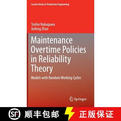 【3-4周达】Maintenance Overtime Policies in Reliability Theory : Models with Random Working Cycles [9783319208121]