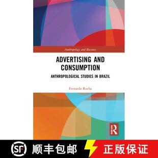 预订 Advertising and Consumption: Anthropological Studies in Brazil [9781032004648]