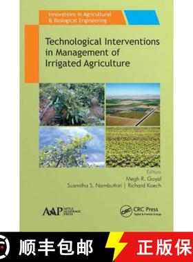 【3-4周达】Technological Interventions in Management of Irrigated Agriculture [9781774636435]