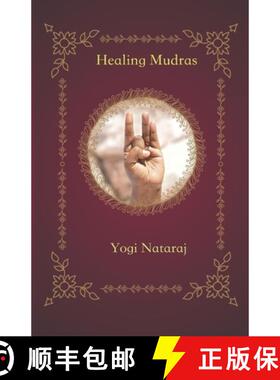 【3-4周达】Healing Mudras: Yoga of the Hands [9781636256849]
