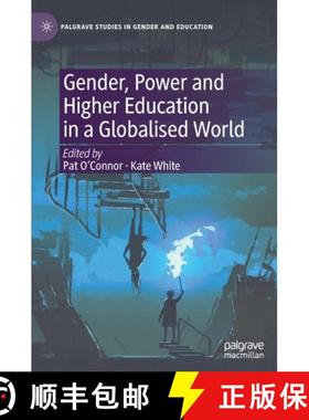 【3-4周达】Gender, Power and Higher Education in a Globalised World [9783030696863]