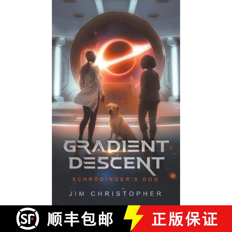 【3-4周达】Gradient Descent: Schrödinger's Dog [9781958855010]