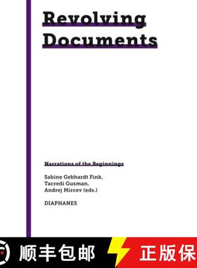【3-4周达】Revolving Documents--Narrations of the Beginnings [9783035806410]