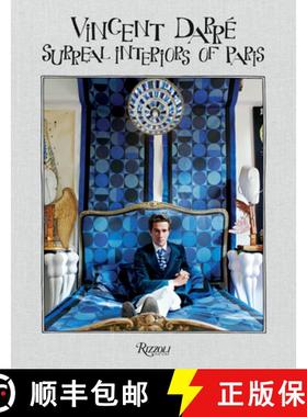 【3-4周达】Vincent Darre: Surreal Interiors of Paris [9780789337870]
