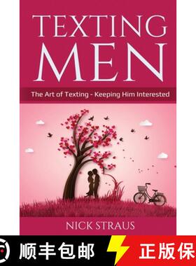 【3-4周达】Texting Men: The Art of Texting - Keeping Him Interested [9781087886770]