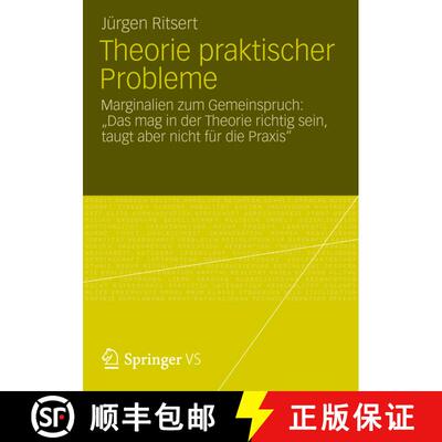 【3-4周达】Theorie praktischer Probleme : Marginalien zum  Gemeinspruch: Das mag in der Theorie ric... [9783531187334]