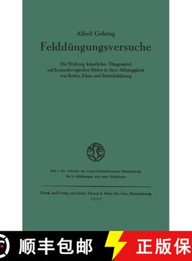【3-4周达】Felddüngungsversuche : Die Wirkung künstlicher Düngemittel auf braunschweigischen Böde... [9783663005209]
