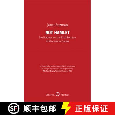 【3-4周达】Not Hamlet: Meditations on the Frail Position of Women in Drama [9781849432016]