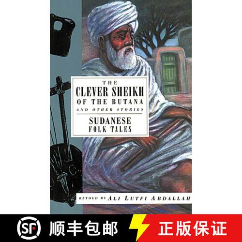 【3-4周达】The Clever Sheikh of the Butana and Other Stories: Sudanese Folk Tales [9781566563123]