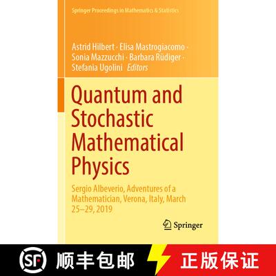【3-4周达】Quantum and Stochastic Mathematical Physics: Sergio Albeverio, Adventures of a Mathematici... [9783031140334]