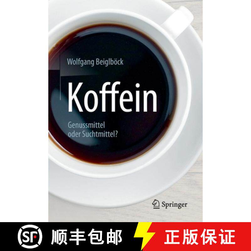 预订 Koffein : Genussmittel oder Suchtmittel? [9783662495636]