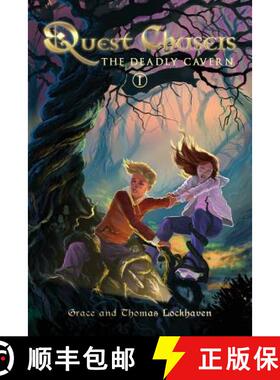 【3-4周达】The Deadly Cavern (Book 1): Quest Chasers [9781365609886]