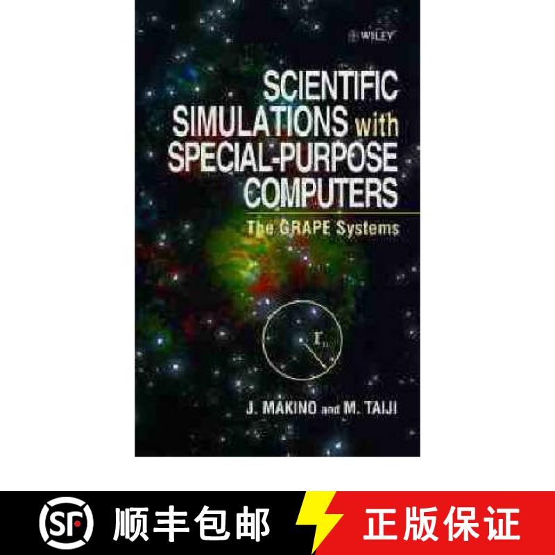 【3-4周达】Scientific Simulations With Special-Purpose Computers - The Grape Systems [Wiley物理和天文] [9780471969464]