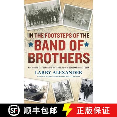 【3-4周达】In the Footsteps of the Band of Brothers: A Return to Easy Company's Battlefields with Ser... [9780451233158]