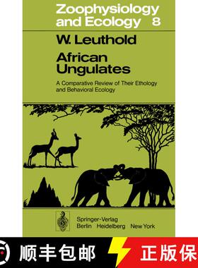 【3-4周达】African Ungulates : A Comparative Review of Their Ethology and Behavioral Ecology [9783642810756]