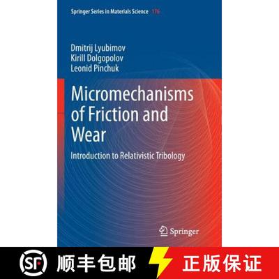 【3-4周达】Micromechanisms of Friction and Wear : Introduction to Relativistic Tribology [9783642431104]