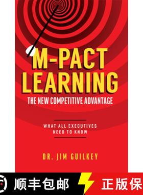 【3-4周达】M-Pact Learning: The New Competitive Advantage: What All Executives Need to Know [9781642250497]