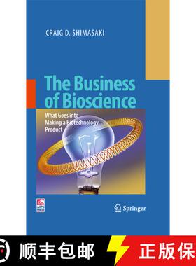 【3-4周达】精装 The Business of Bioscience : What goes into making a Biotechnology Product [9781441900630]