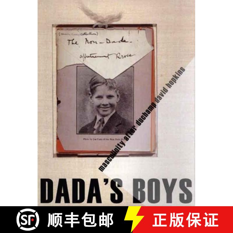 【3-4周达】Dada's Boys: Masculinity After Duchamp [9780300108958]