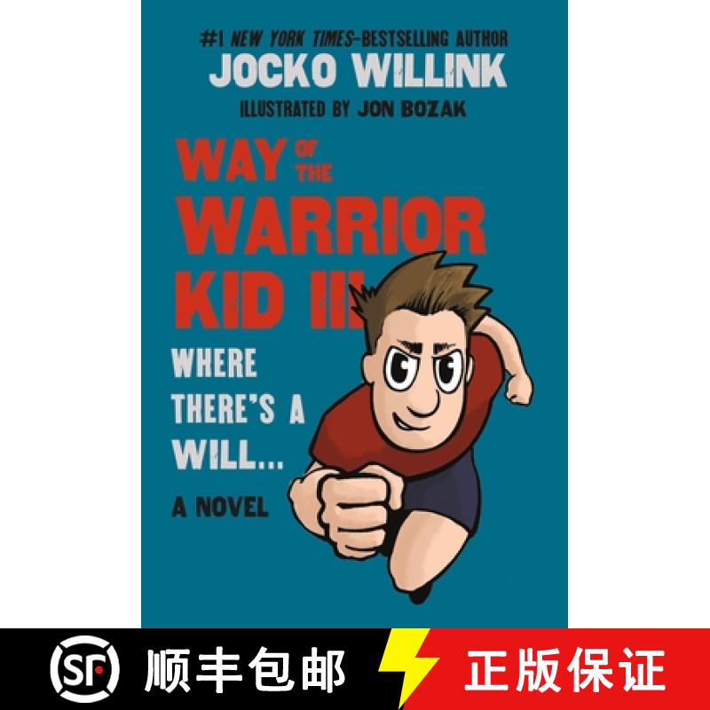 【3-4周达】Way of the Warrior Kid III: Where There's a Will . . .: Where There's a Will . . . : A Novel [9781250379658]
