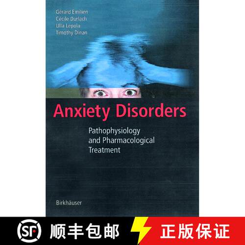 【3-4周达】精装 Anxiety Disorders : Pathophysiology and Pharmacological Treatment [9783764367022]