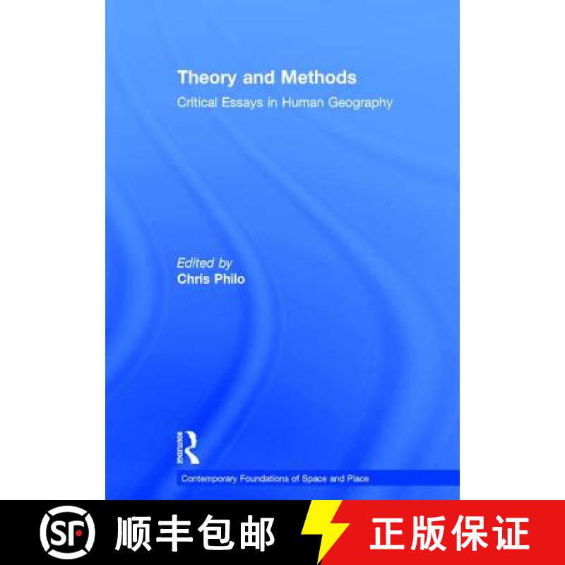【3-4周达】Theory and Methods: Critical Essays in Human Geography [9780754627098]
