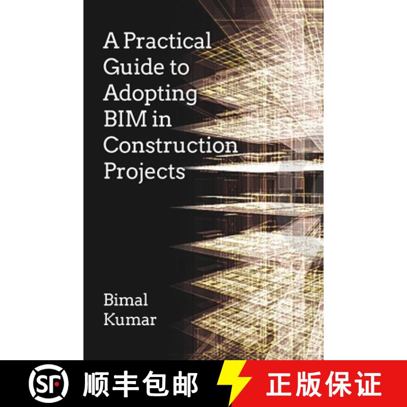 【3-4周达】A Practical Guide to Adopting Bim in Construction Projects [9781849951463]