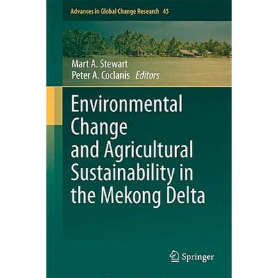 【4周达】Environmental Change and Agricultural Sustainability in the Mekong Delta [9789400709331]