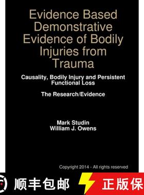 【3-4周达】Evidence Based Demonstrative Evidence of Bodily Injuries from Trauma [9781387449620]