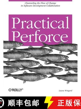 预订 Practical Perforce: Channeling the Flow of Change in Software Development Collaboration [9780596101855]