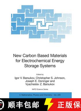 【3-4周达】New Carbon Based Materials for Electrochemical Energy Storage Systems: Batteries, Supercap... [9781402048104]