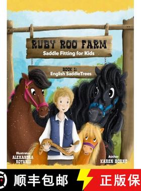 【3-4周达】Ruby Roo Farm: Saddle Fitting for Kids [9798991380409]