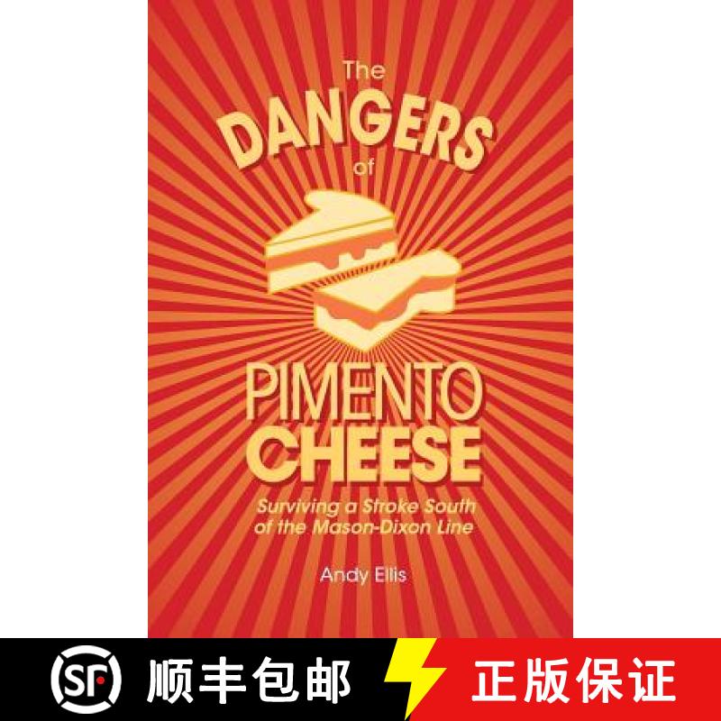 【3-4周达】The Dangers of Pimento Cheese: Surviving a Stroke South of the Mason-Dixon Line [9780996867382]
