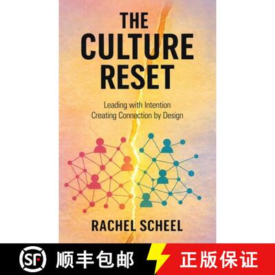 【3-4周达】The Culture Reset: Leading with Intention Creating Connection by Design [9798765205617]