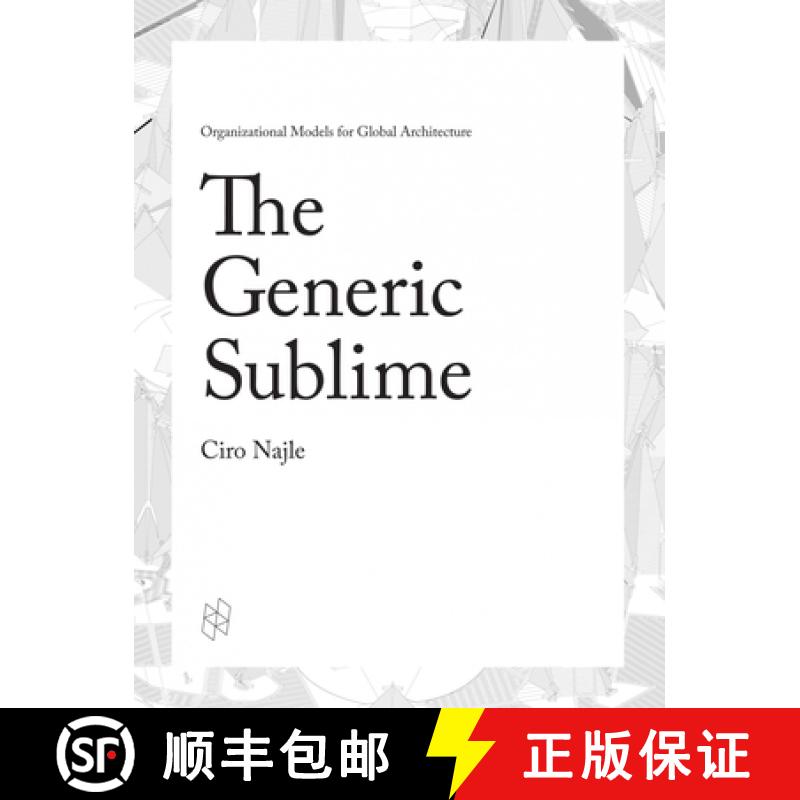 预订 Generic Sublime: Organizational Models for Global Architecture [9781940291758]