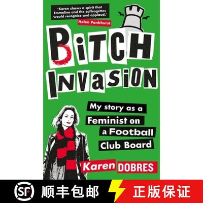 【3-4周达】Bitch Invasion: Me, Lewes FC and disrupting the culture of the men's game [9781788405881]