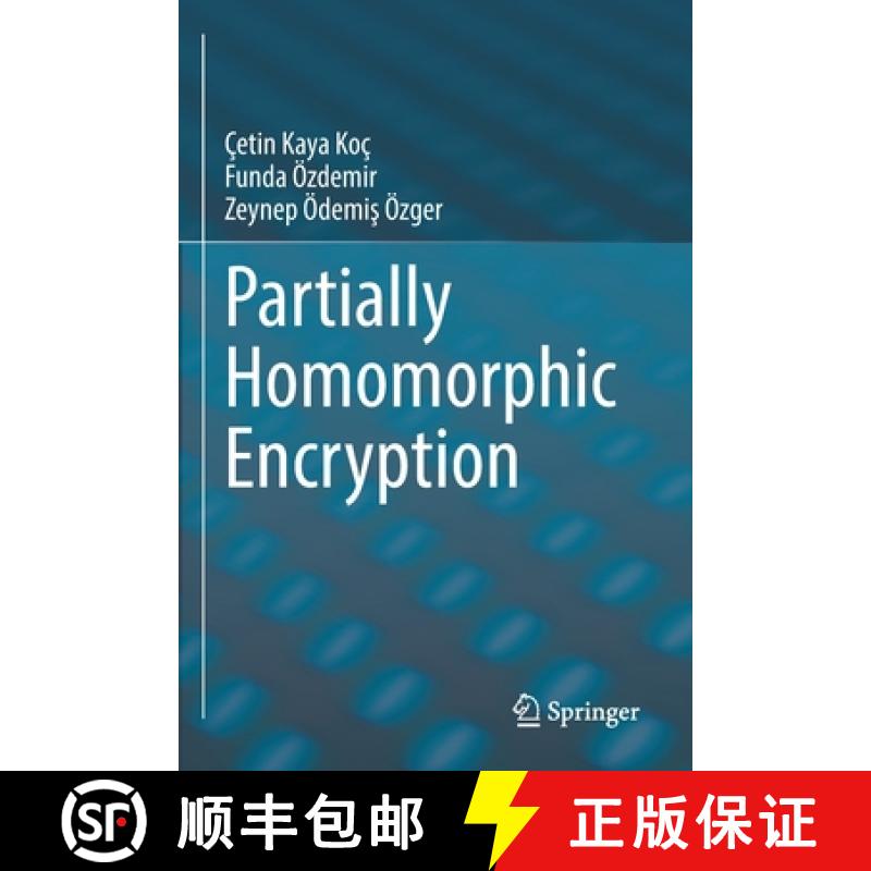【3-4周达】Partially Homomorphic Encryption [9783030876319]