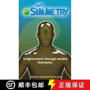 【3-4周达】Naked Simmetry: Enlightenment through Mindful Gameplay(By Orami Vandela) [9781738263424]