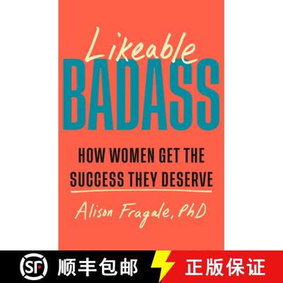 现货 Likeable Badass: How Women Get the Success They Deserve [9780385549141]