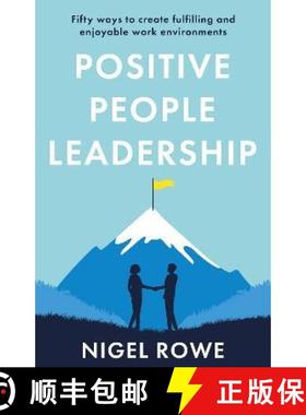【3-4周达】Positive People Leadership: Fifty ways to create fulfilling and enjoyable work environments [9781914471704]