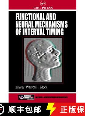 【3-4周达】Functional and Neural Mechanisms of Interval Timing [9780849311093]