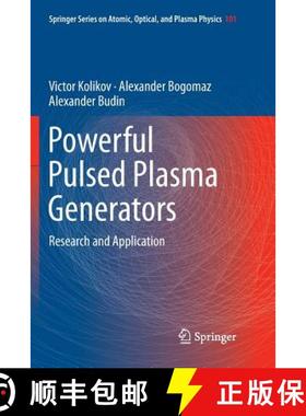 【3-4周达】Powerful Pulsed Plasma Generators : Research and Application [9783030070007]