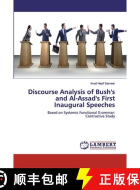 预订 Discourse Analysis of Bush's and Al-Assad's First Inaugural Speeches [9786200497246]