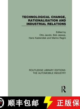 【3-4周达】Technological Change, Rationalisation and Industrial Relations [9781138038813]